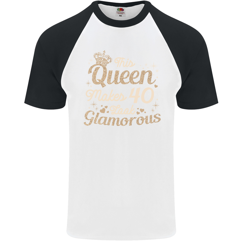 40th Birthday Queen Forty Years Old 40 Mens S/S Baseball T-Shirt White/Black