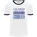 Funny Yoga Im Here For the Savasana Mens Ringer T-Shirt White/Black