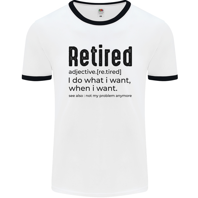 Retired Definition Funny Retirement Mens White Ringer T-Shirt White/Black