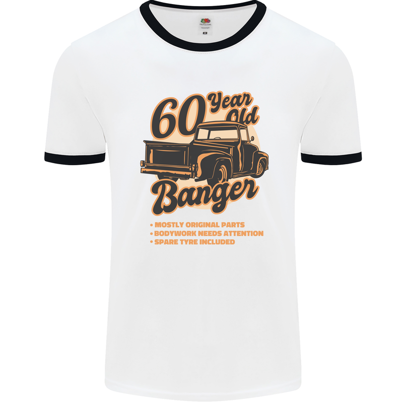 60 Year Old Banger Birthday 60th Year Old Mens Ringer T-Shirt White/Black