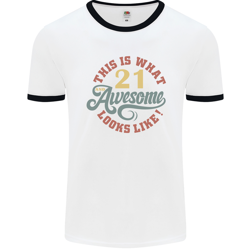 21st Birthday 21 Year Old Awesome Looks Like Mens White Ringer T-Shirt White/Black