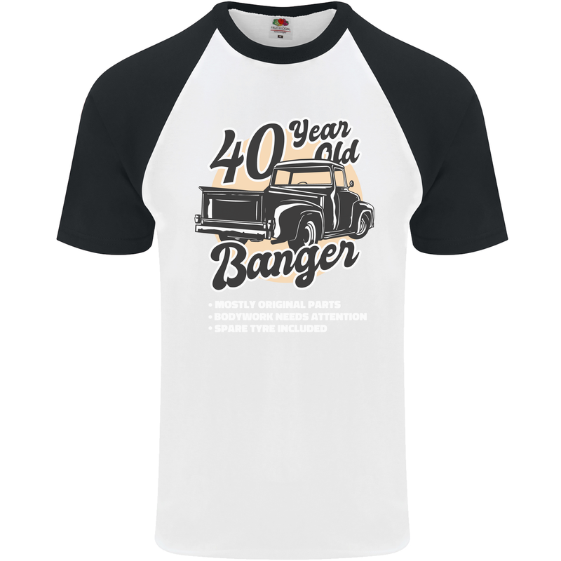 40 Year Old Banger Birthday 40th Year Old Mens S/S Baseball T-Shirt White/Black