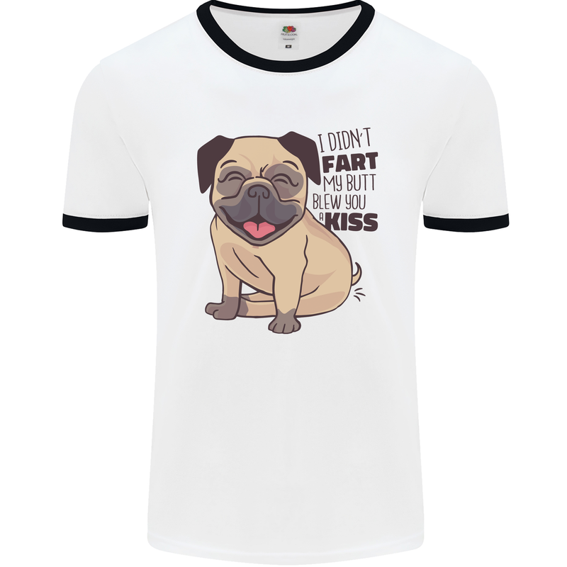 Pug I Didn't Fart My Butt Blew You a Kiss Mens White Ringer T-Shirt White/Black