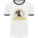 A Dobermans Dog Mens Ringer T-Shirt White/Black