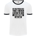 My Girlfriend Says I Never Funny Slogan Mens White Ringer T-Shirt White/Black