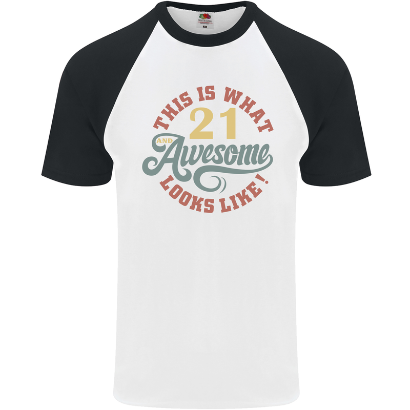 21st Birthday 21 Year Old Awesome Looks Like Mens S/S Baseball T-Shirt White/Black