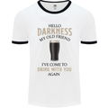 Hellow Darkness My Old Friend Funny Alcohol Mens White Ringer T-Shirt White/Black