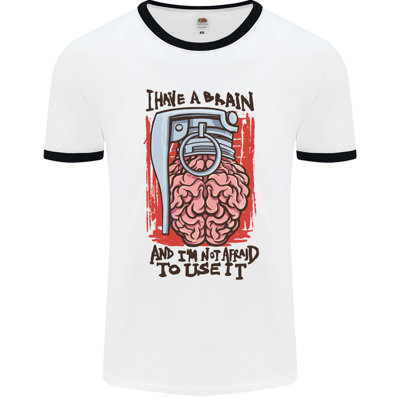 I Have a Brain and I'm Prepared to Use It Mens White Ringer T-Shirt White/Black