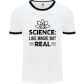 Science Like Magic But Real Funny Geek Nerd Mens White Ringer T-Shirt White/Black