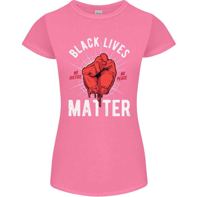 Black Lives Matter Womens Petite Cut T-Shirt Azalea