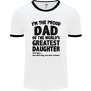 Dad of the Greatest Daughter Fathers Day Mens White Ringer T-Shirt White/Black