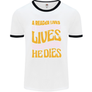 Bookworm Reading a Reader Dies Funny Mens White Ringer T-Shirt White/Black