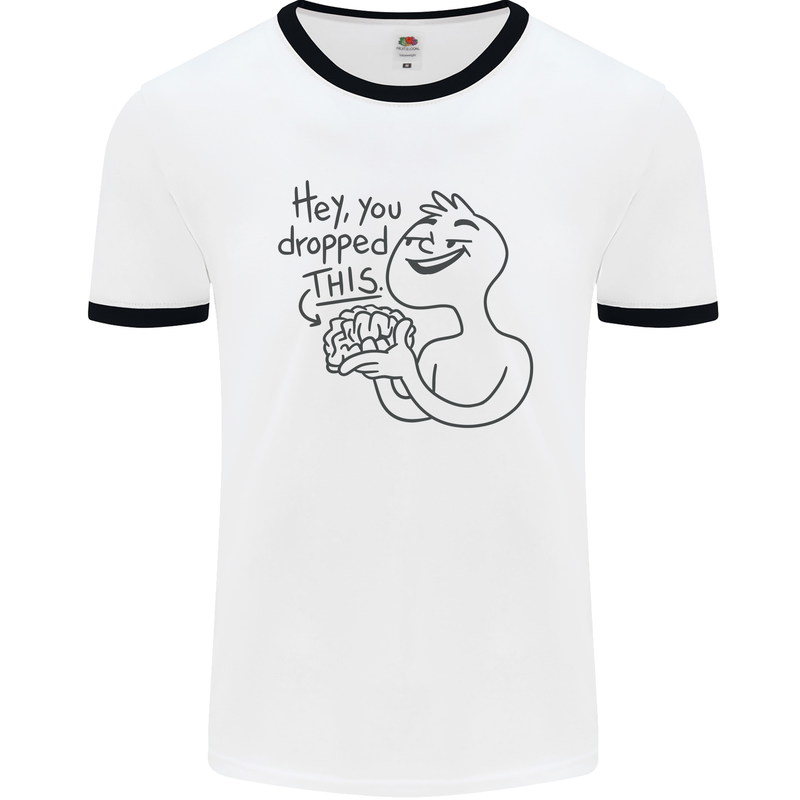 U Dropped Your Brain Sarcastic Dumb Stupid Mens White Ringer T-Shirt White/Black