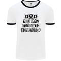 Dad the Man the Myth the Legend Mens White Ringer T-Shirt White/Black