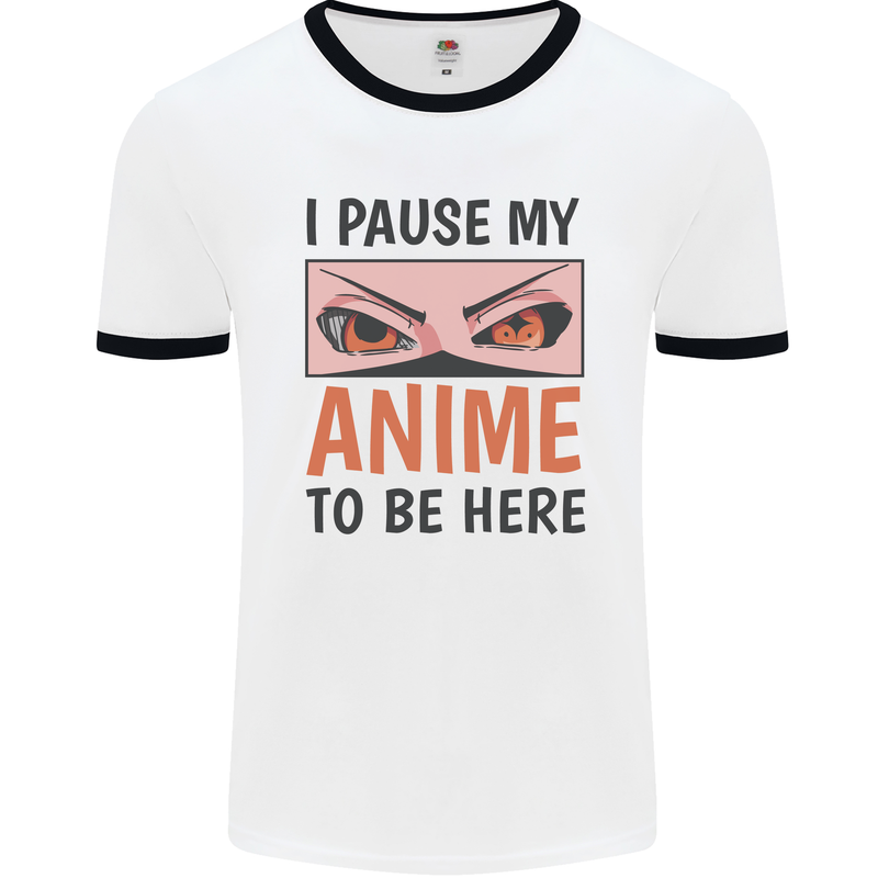 I Paused My Anime To Be Here Funny Mens White Ringer T-Shirt White/Black