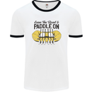 Paddle On White Water Rafting Dinghy Funny Mens Ringer T-Shirt White/Black