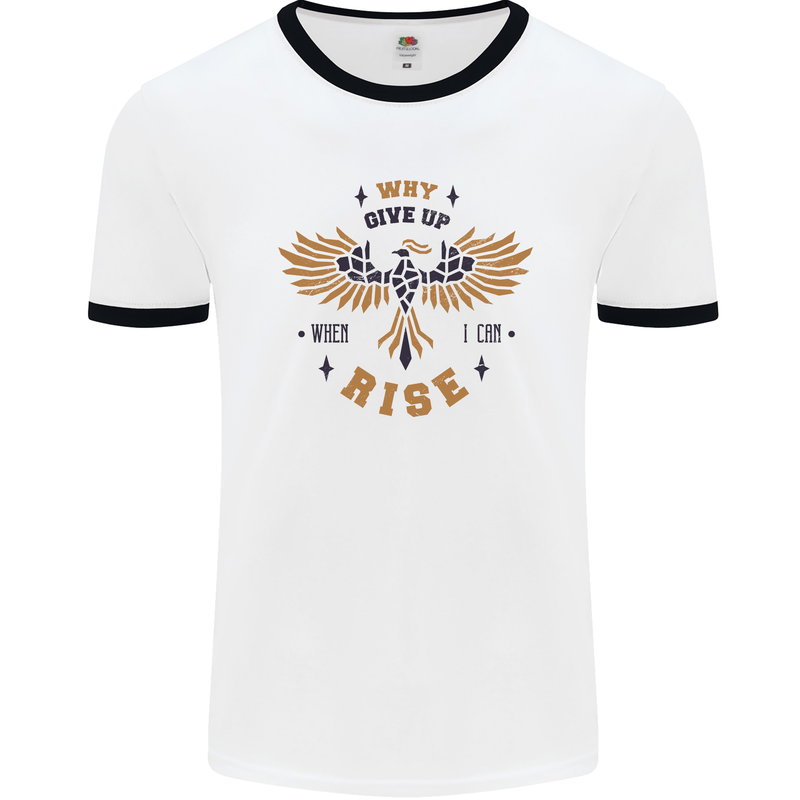 Rising Pheonix Motivational Message Quote Mens White Ringer T-Shirt White/Black
