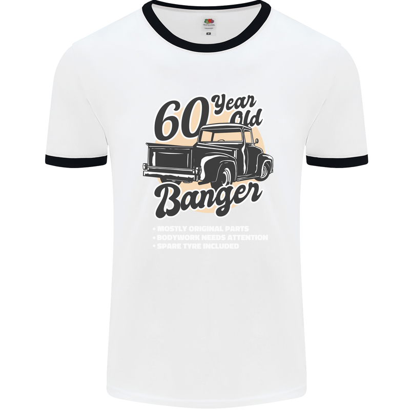 60 Year Old Banger Birthday 60th Year Old Mens Ringer T-Shirt White/Black