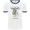 Too Old for This Shit Funny Music DJ Vinyl Mens White Ringer T-Shirt White/Black