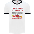 Christmas Is Cancelled Funny Santa Clause Mens White Ringer T-Shirt White/Black