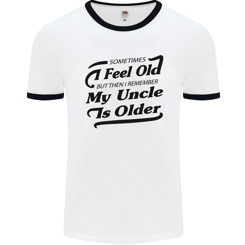 My Uncle is Older 30th 40th 50th Birthday Mens White Ringer T-Shirt White/Black