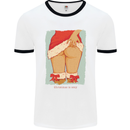 Christmas Is Sexy Funny Santa Xmas Mens White Ringer T-Shirt White/Black