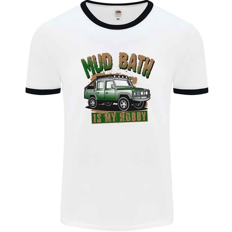 Mud Bath Is My Hobby 4X4 Off Roading Road Mens White Ringer T-Shirt White/Black