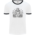 Gym I'd Flex but I Like This Funny Mens White Ringer T-Shirt White/Black