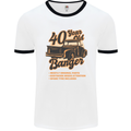 40 Year Old Banger Birthday 40th Year Old Mens Ringer T-Shirt White/Black