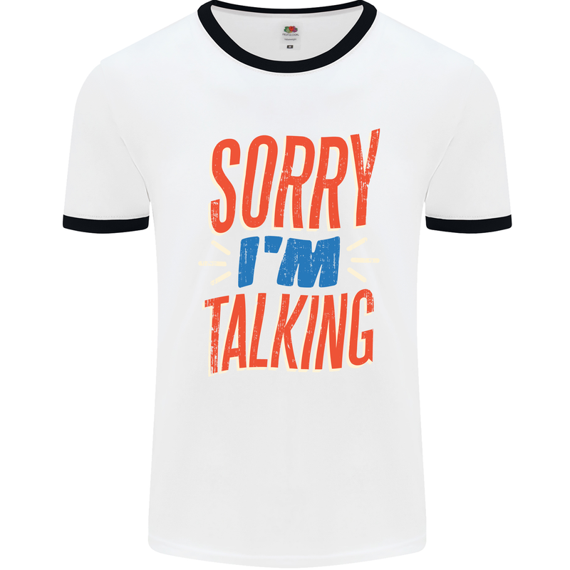 I'm Talking Funny Sacasm Sarcastic Slogan Mens White Ringer T-Shirt White/Black