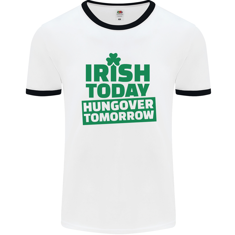 Irish Hungover Tomorrow St. Patrick's Day Mens White Ringer T-Shirt White/Black