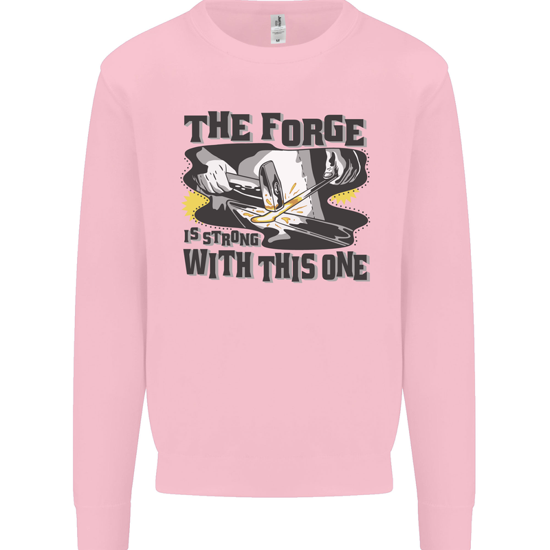 Blacksmith the Forge is Strong With This One Kids Sweatshirt Jumper Light Pink