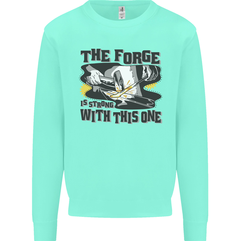 Blacksmith the Forge is Strong With This One Kids Sweatshirt Jumper Peppermint