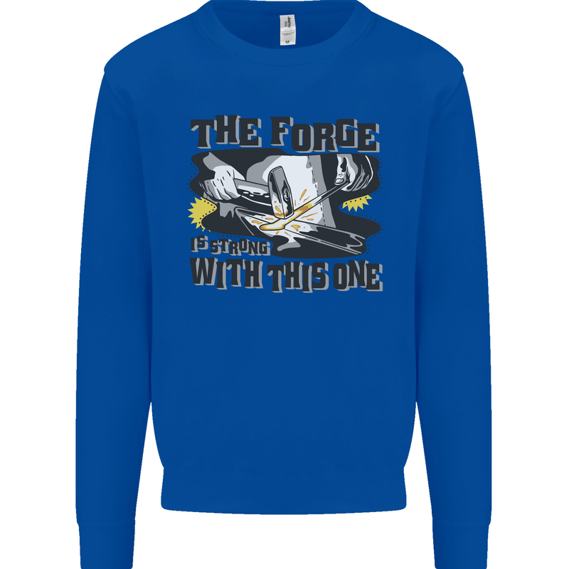 Blacksmith the Forge is Strong With This One Kids Sweatshirt Jumper Royal Blue