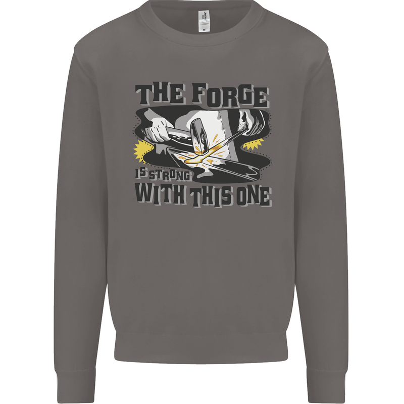 Blacksmith the Forge is Strong With This One Mens Sweatshirt Jumper Charcoal