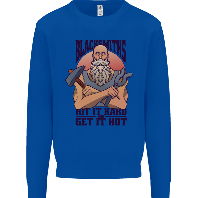 Blacksmiths Hit it Hard and Get it Hot Mens Sweatshirt Jumper Royal Blue