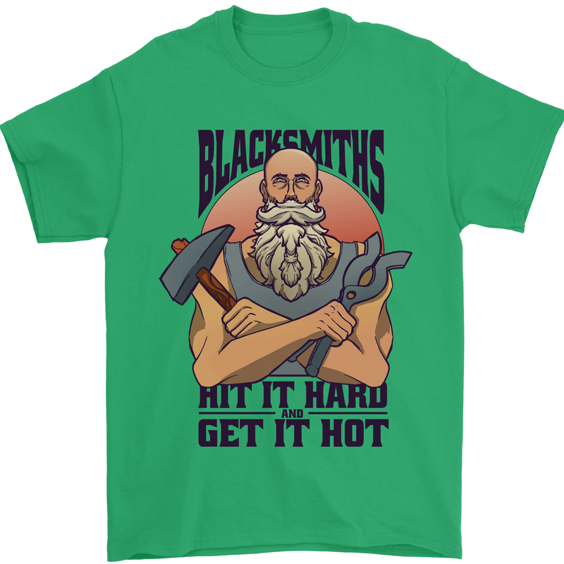 Blacksmiths Hit it Hard and Get it Hot Mens T-Shirt 100% Cotton Irish Green