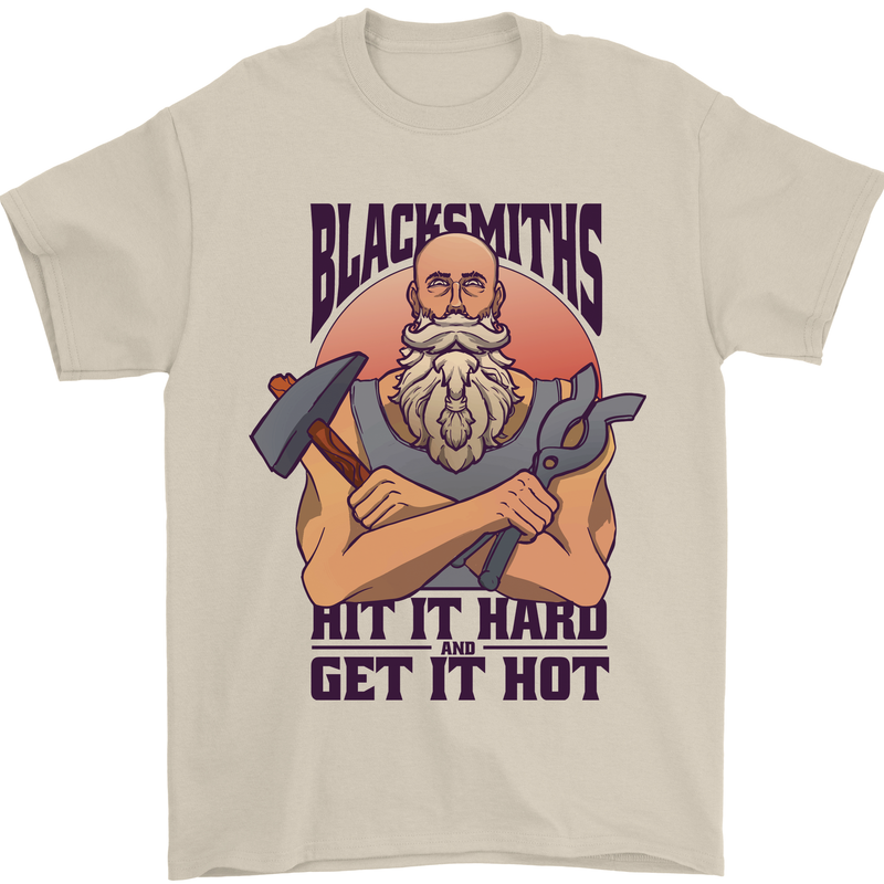 Blacksmiths Hit it Hard and Get it Hot Mens T-Shirt 100% Cotton Sand