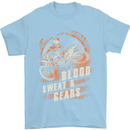 Blood Sweat and Gears Motocross Dirt Bike Mens T-Shirt Cotton Gildan Light Blue