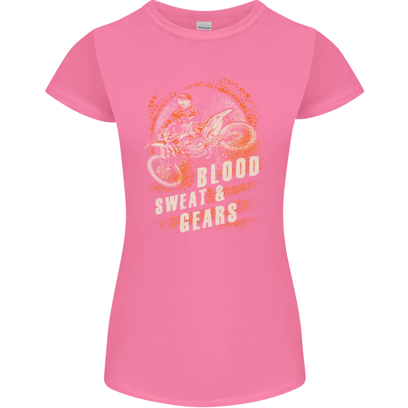 Blood Sweat and Gears Motocross Dirt Bike Womens Petite Cut T-Shirt Azalea