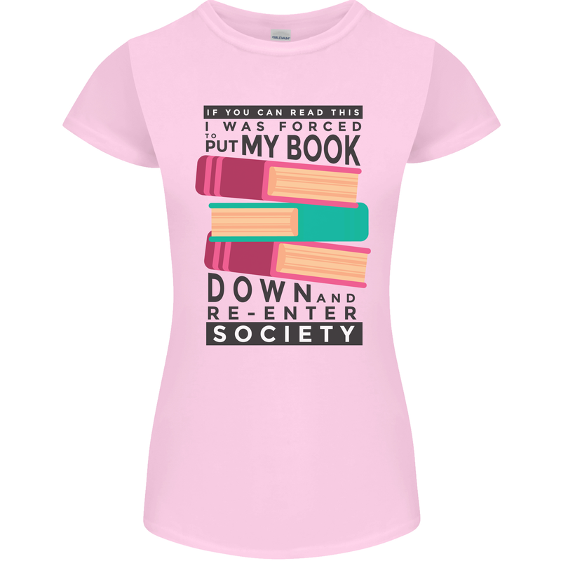 Book Reading Re-Enter Society Funny Womens Petite Cut T-Shirt Light Pink