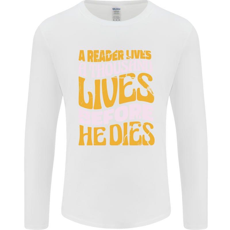 Bookworm Reading a Reader Dies Funny Mens Long Sleeve T-Shirt White