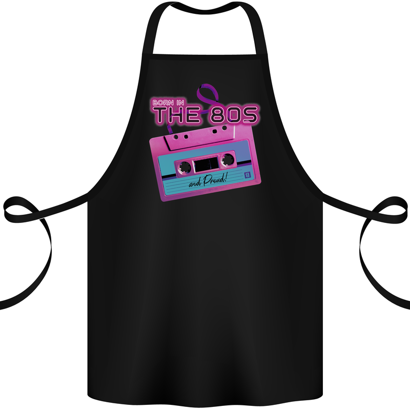 Born In the 80s Funny Birthday Music 80's Cotton Apron 100% Organic Black