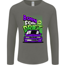Born for Drift Drifting Car Mens Long Sleeve T-Shirt Charcoal