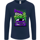Born for Drift Drifting Car Mens Long Sleeve T-Shirt Navy Blue
