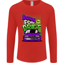 Born for Drift Drifting Car Mens Long Sleeve T-Shirt Red