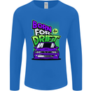 Born for Drift Drifting Car Mens Long Sleeve T-Shirt Royal Blue