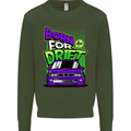 Born for Drift Drifting Car Mens Sweatshirt Jumper Forest Green