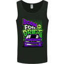 Born for Drift Drifting Car Mens Vest Tank Top Black