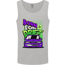 Born for Drift Drifting Car Mens Vest Tank Top Sports Grey